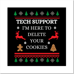 Tech Support I'm Here To Delete Your Cookies Posters and Art